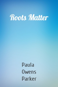 Roots Matter