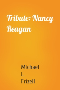 Tribute: Nancy Reagan