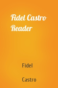 Fidel Castro Reader