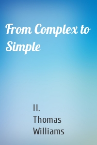 From Complex to Simple