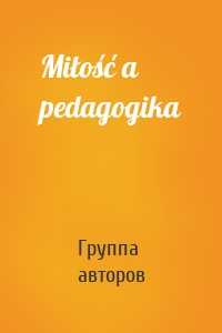 Miłość a pedagogika