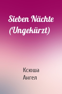 Sieben Nächte (Ungekürzt)