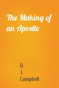 The Making of an Apostle