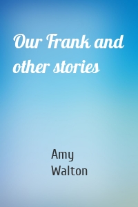 Our Frank and other stories