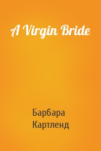 A Virgin Bride