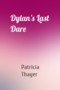 Dylan's Last Dare