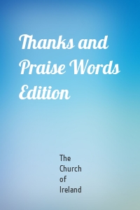 Thanks and Praise Words Edition