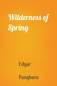 Wilderness of Spring