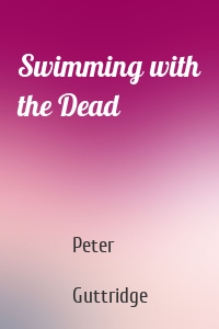 Swimming with the Dead