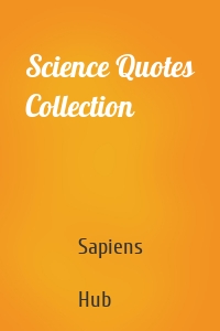 Science Quotes Collection