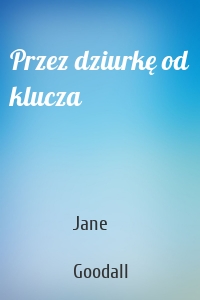 Przez dziurkę od klucza