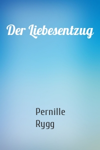 Der Liebesentzug