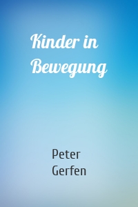 Kinder in Bewegung