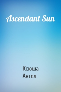 Ascendant Sun