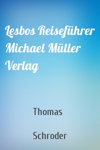 Lesbos Reiseführer Michael Müller Verlag