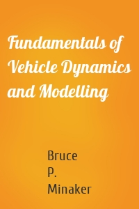 Fundamentals of Vehicle Dynamics and Modelling