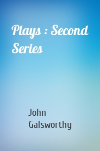 Plays : Second Series