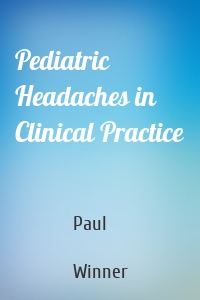 Pediatric Headaches in Clinical Practice