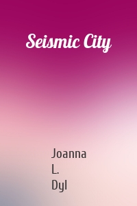 Seismic City