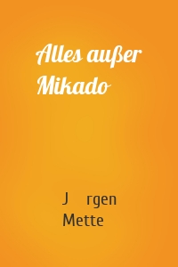 Alles außer Mikado