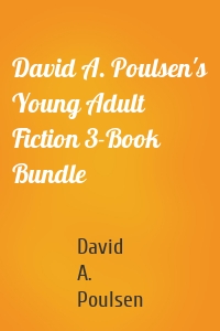 David A. Poulsen's Young Adult Fiction 3-Book Bundle