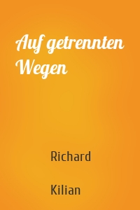 Auf getrennten Wegen