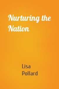 Nurturing the Nation