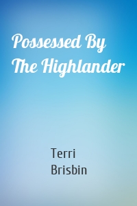 Possessed By The Highlander