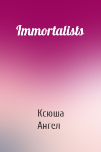 Immortalists