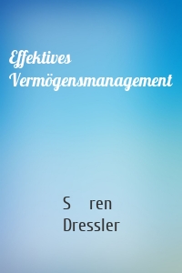 Effektives Vermögensmanagement