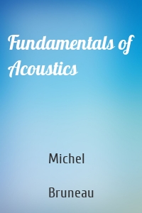 Fundamentals of Acoustics