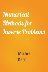 Numerical Methods for Inverse Problems