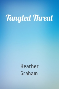 Tangled Threat