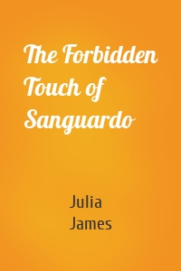 The Forbidden Touch of Sanguardo