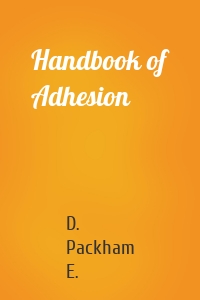 Handbook of Adhesion