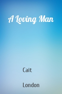 A Loving Man