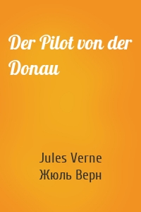 Der Pilot von der Donau