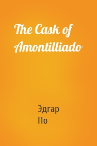 The Cask of Amontilliado