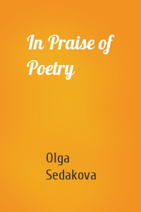 In Praise of Poetry