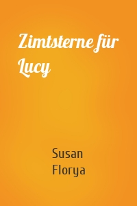 Zimtsterne für Lucy