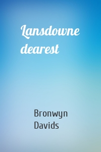 Lansdowne dearest