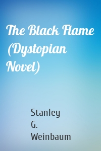 The Black Flame (Dystopian Novel)