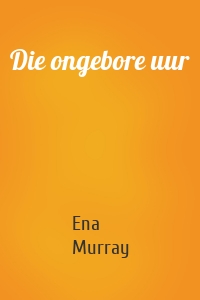 Die ongebore uur