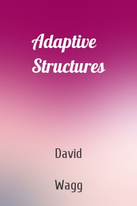 Adaptive Structures