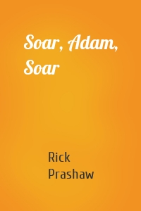 Soar, Adam, Soar