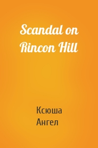 Scandal on Rincon Hill