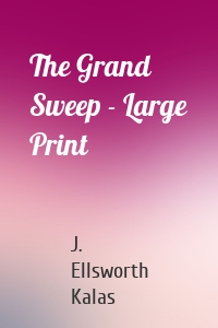 The Grand Sweep - Large Print