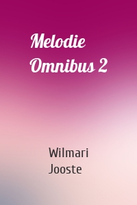 Melodie Omnibus 2