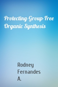 Protecting-Group-Free Organic Synthesis