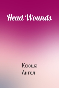 Head Wounds